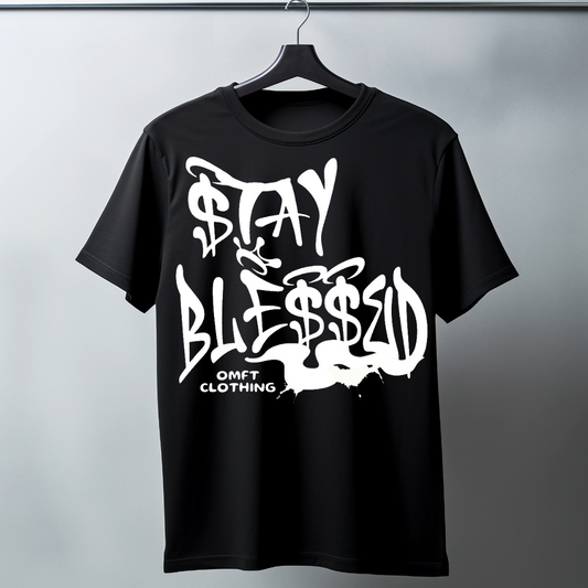 Stay Blessed OMFT shirt